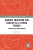 Teacher Education for English as a Lingua Franca