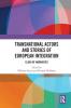 Transnational Actors and Stories of European Integration