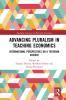 Advancing Pluralism in Teaching Economics