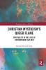 Christian Mysticism’s Queer Flame