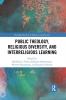 Public Theology Religious Diversity and Interreligious Learning