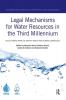 Legal Mechanisms for Water Resources in the Third Millennium