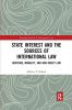 State Interest and the Sources of International Law