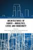 Architectures of Hurry—Mobilities Cities and Modernity