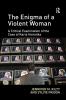 Enigma of a Violent Woman