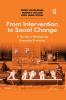 From Intervention to Social Change