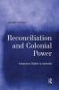 Reconciliation and Colonial Power