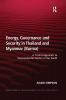 Energy Governance and Security in Thailand and Myanmar (Burma)