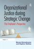 Organizational Justice during Strategic Change