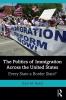 Politics of Immigration Across the United States