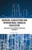 Mergers Acquisitions and International Financial Regulation