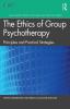 Ethics of Group Psychotherapy