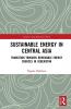 Sustainable Energy in Central Asia