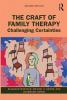 Craft of Family Therapy