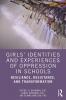 Girls’ Identities and Experiences of Oppression in Schools