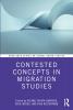 Contested Concepts in Migration Studies