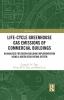 Life-Cycle Greenhouse Gas Emissions of Commercial Buildings