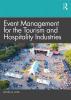 Event Management for the Tourism and Hospitality Industries