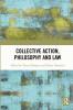 Collective Action Philosophy and Law