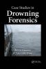 Case Studies in Drowning Forensics