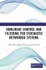 Nonlinear Control and Filtering for Stochastic Networked Systems