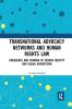 Transnational Advocacy Networks and Human Rights Law