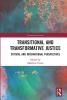 Transitional and Transformative Justice