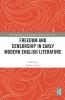 Freedom and Censorship in Early Modern English Literature