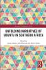 Unfolding Narratives of Ubuntu in Southern Africa