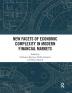 New Facets of Economic Complexity in Modern Financial Markets