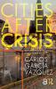 Cities After Crisis