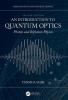 Introduction to Quantum Optics