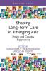 Shaping Long-Term Care in Emerging Asia