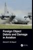 Foreign Object Debris and Damage in Aviation