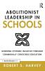 Abolitionist Leadership in Schools