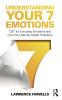 Understanding Your 7 Emotions