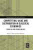 Competition Value and Distribution in Classical Economics