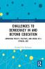 Challenges to Democracy In and Beyond Education