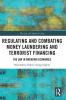 Regulating and Combating Money Laundering and Terrorist Financing