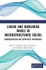 Linear and Nonlinear Waves in Microstructured Solids