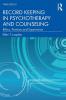 Record Keeping in Psychotherapy and Counseling