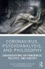 Coronavirus Psychoanalysis and Philosophy