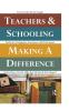 Teachers and Schooling Making A Difference