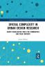 Spatial Complexity in Urban Design Research