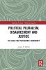 Political Pluralism Disagreement and Justice