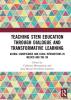 Teaching STEM Education through Dialogue and Transformative Learning