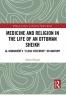 Medicine and Religion in the Life of an Ottoman Sheikh