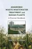 Anaerobic Waste-Wastewater Treatment and Biogas Plants