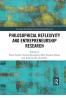 Philosophical Reflexivity and Entrepreneurship Research