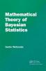 Mathematical Theory of Bayesian Statistics